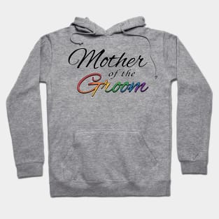 Gay Pride Mother of the Groom Typography in Rainbow Colors Hoodie